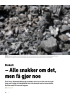 - Alle snakker om det, men få gjør noe