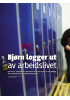Bjørn logger ut av arbeidslivet