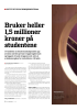 Bruker heller 1,5 millioner kroner på studentene