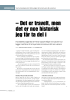 - Det er travelt, men det er noe historisk jeg får ta del i