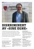 DISKRIMINERT AV «SINE EGNE»
