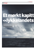 Et mørkt kapittel i «lykkelandets» historie