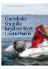 Garnfiske fra jolla krydrer livet i naturhavn