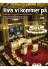 Hvis vi kommer på tinget... !