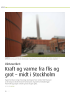 Kraft og varme fra flis og grot - midt i Stockholm