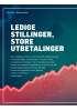 LEDIGE STILLINGER, STORE UTBETALINGER