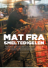 MAT FRA SMELTEDIGELEN