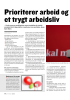 Prioriterer arbeid og et trygt arbeidsliv