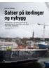 Satser på lærlinger og nybygg