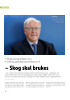 - Skog skal brukes