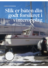 Slik er båten din godt forsikret i vinteropplag