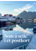Som å seile i et postkort