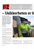 - Usikkerheten er her fortsatt