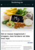 Det er masse magnesium i kroppen, men forskere vet ikke hvor mye