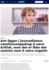 Det ligger i journalistens samfunnsoppdrag å være kritisk, men det er ikke det samme som å være negativ