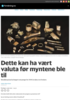 Dette kan ha vært valuta før myntene ble til