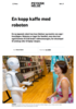 En kopp kaffe med roboten