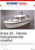 Enes 25 - Første halvplanende snekke