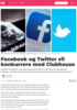 Facebook og Twitter vil konkurrere med Clubhouse