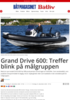 Grand Drive 600: Treffer blink på målgruppen