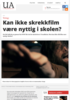 Kan ikke skrekkfilm være nyttig i skolen?