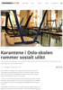 Karantene i Oslo-skolen rammer sosialt ulikt