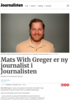Mats With Greger er ny journalist i Journalisten