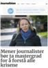 Mener journalister bør ta mastergrad for å forstå alle krisene