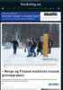 - Norge og Finland misforsto russisk grensepraksis