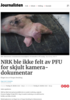 NRK ble ikke felt av PFU for skjult kamera-dokumentar