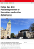 Nyheter Helse Sør-Øst: Pasientsystemet er fremdeles nede etter dataangrep