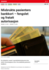 Nyheter Misbrukte pasienters bankkort - fengslet og fratatt autorisasjon
