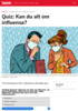 Quiz: Kan du alt om influensa?