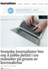 Svenske Journalister bes om å jobbe deltid i tre måneder på grunn av koronakrisa