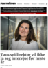 Taus veidirektør vil ikke la seg intervjue før neste år