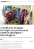 Trondheim: Dropper forslaget om permanent kortere åpningstid i barnehagene
