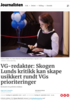 VG-redaktør: Skogen Lunds kritikk kan skape usikkert rundt VGs prioriteringer