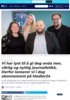 Vi har lyst til å gi deg enda mer, viktig og nyttig journalistikk. Derfor lanserer vi i dag abonnement på Medier24