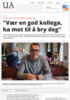 "Vær en god kollega, ha mot til å bry deg"