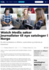 Watch Media søker journalister til nye satsinger i Norge